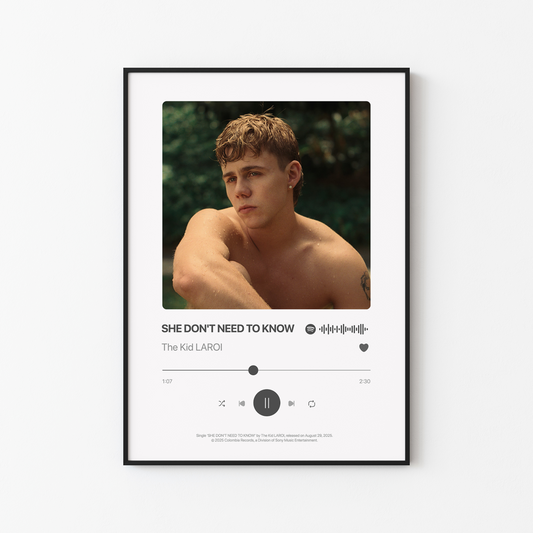 The Kid LAROI SHE DONT NEED TO KNOW Poster