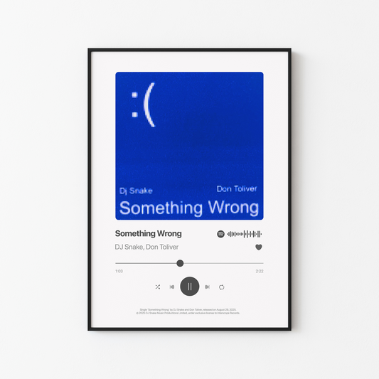 DJ Snake and Don Toliver Something Wrong Poster