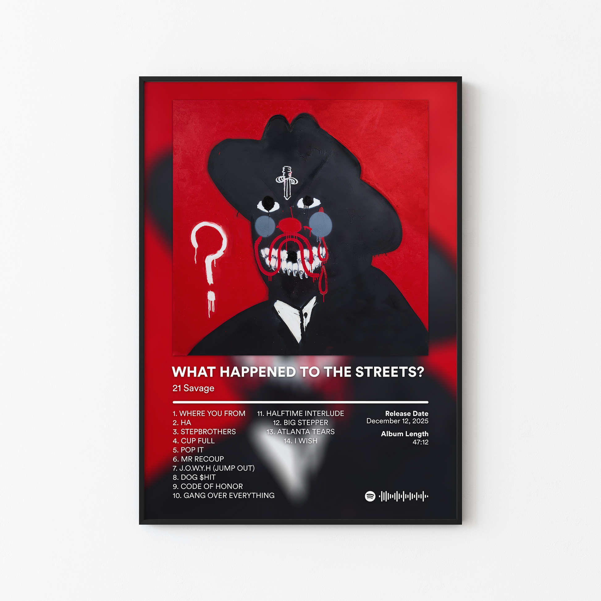 21 Savage WHAT HAPPENED TO THE STREETS Album Poster