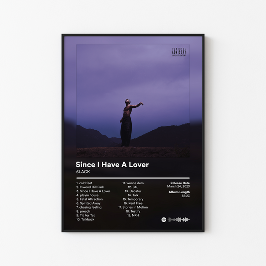 6LACK Since I Have A Lover Album Poster
