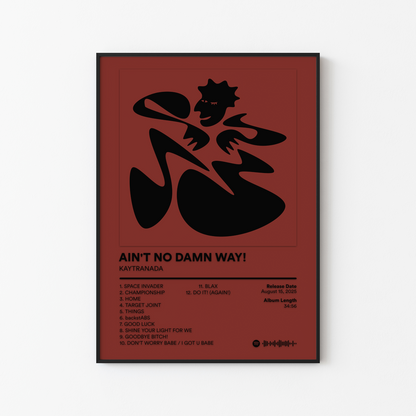 KAYTRANADA AINT NO DAMN WAY Album Poster