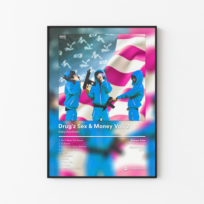 Babystaydown Drugz Sex and Money Vol 2 Album Poster