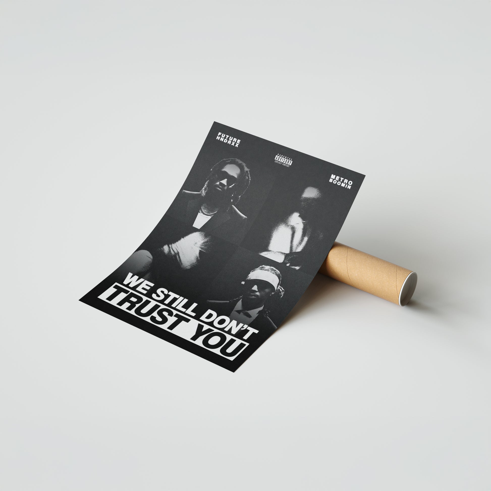 Future WE STILL DON'T TRUST YOU Poster