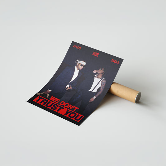 Future WE DON'T TRUST YOU Poster