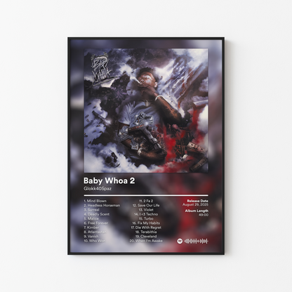 Glokk40Spaz Baby Whoa 2 Album Poster