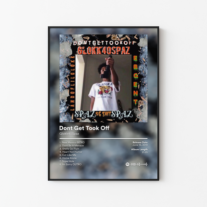 Glokk40Spaz Dont Get Took Off Album Poster