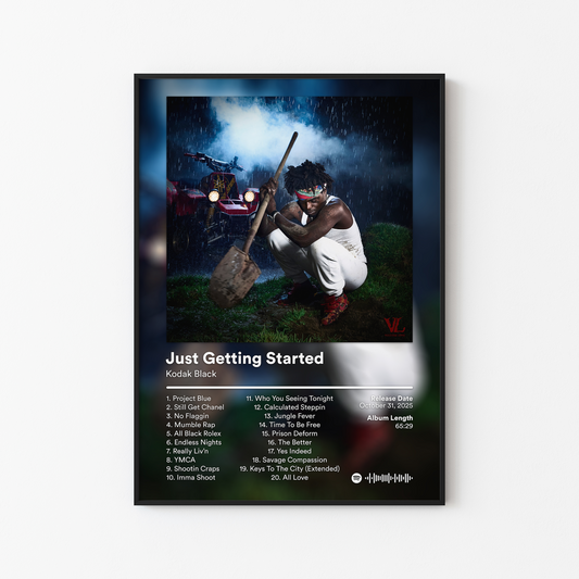 Kodak Black Just Getting Started Album Poster