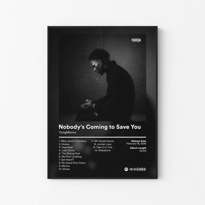 YungManny Nobodys Coming to Save You Album Poster