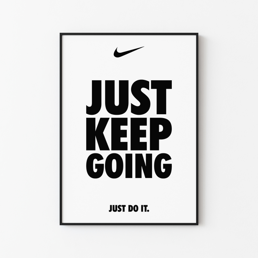 Nike JUST KEEP GOING Motivational Poster