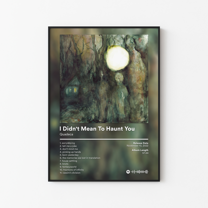 Quadeca I Didnt Mean To Haunt You Album Poster