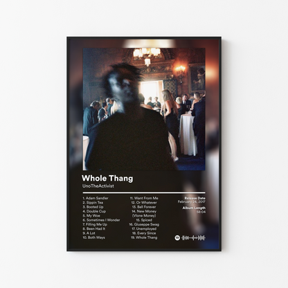 UnoTheActivist Whole Thang Album Poster