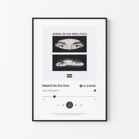 Yeat and EsDeeKid Made It On Our Own Poster